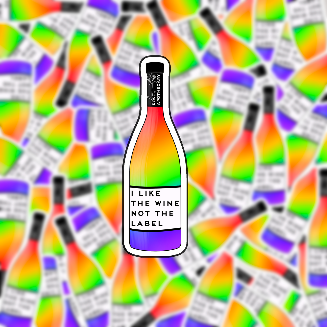 I Like the Wine Not the Label Pride Sticker